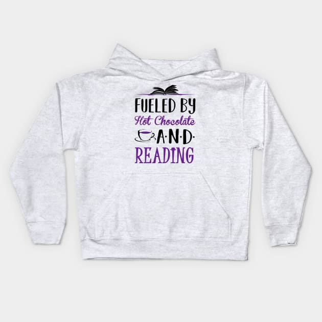 Fueled by Hot Chocolate and Reading Kids Hoodie by KsuAnn